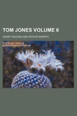 Cover of Tom Jones Volume 6