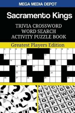 Cover of Sacramento Kings Trivia Crossword Word Search Activity Puzzle Book