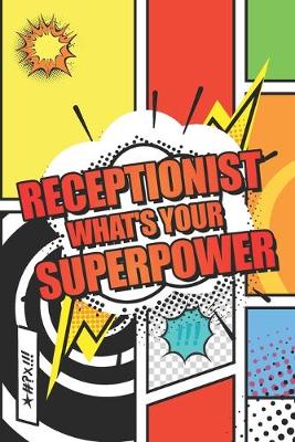 Book cover for Receptionist Whats your Superpower