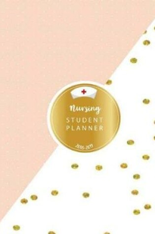 Cover of Nursing Student Planner 2018-2019