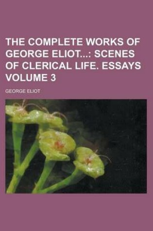 Cover of The Complete Works of George Eliot Volume 3