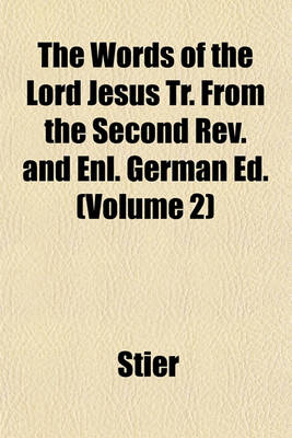 Book cover for The Words of the Lord Jesus Tr. from the Second REV. and Enl. German Ed. (Volume 2)