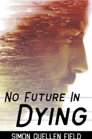 Cover of No Future in Dying