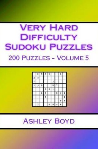 Cover of Very Hard Difficulty Sudoku Puzzles Volume 5