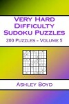 Book cover for Very Hard Difficulty Sudoku Puzzles Volume 5