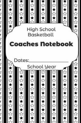 Cover of High School Basketball Coaches Notebook Dates