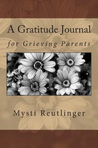 Cover of A Gratitude Journal for Grieving Parents