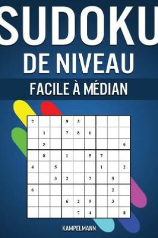 Cover of Sudoku de Niveau Facile à Médian