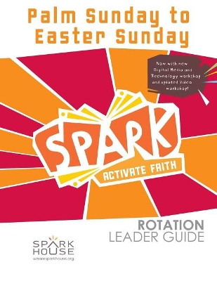 Book cover for Spark Rot Ldr 2 ed Gd Palm Sunday to Easter Sunday