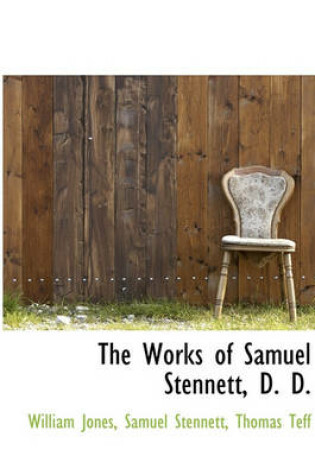 Cover of The Works of Samuel Stennett, D. D.