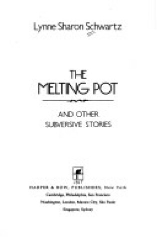 Cover of The Melting Pot and Other Subversive Stories