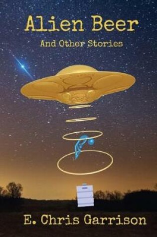 Cover of Alien Beer and Other Stories