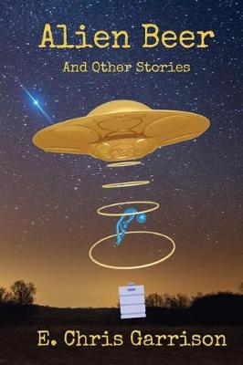 Book cover for Alien Beer and Other Stories