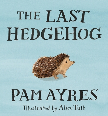 Book cover for The Last Hedgehog