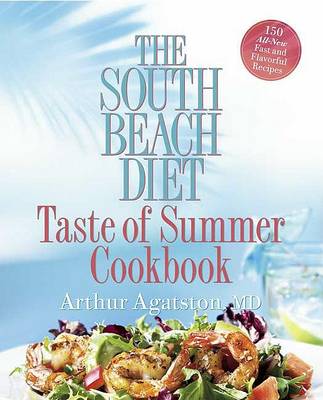 Book cover for The South Beach Diet Taste Of Summer Cookbook