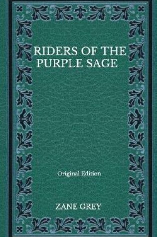 Cover of Riders Of The Purple Sage - Original Edition
