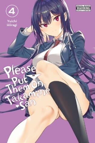 Cover of Please Put Them On, Takamine-san, Vol. 4