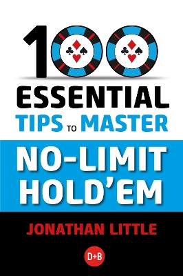 Book cover for 100 Essential Tips to Master No-Limit Hold'em