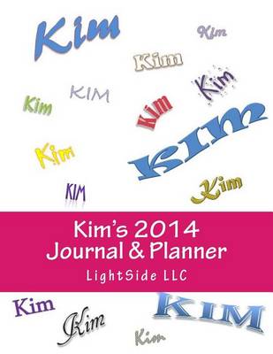 Book cover for Kim's 2014 Journal & Planner