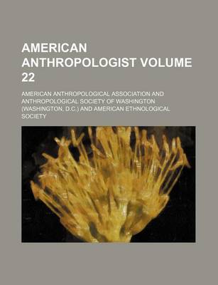 Book cover for American Anthropologist Volume 22