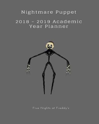 Book cover for Nightmare Puppet 2018 - 2019 Academic Year Planner Five Nights at Freddy's
