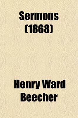 Book cover for Sermons by Henry Ward Beecher, Plymouth Church, Brooklyn (Volume 2)