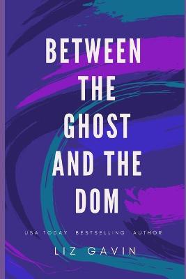 Book cover for Between the ghost and the Dom