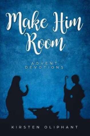 Cover of Make Him Room