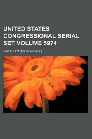 Cover of United States Congressional Serial Set Volume 5974