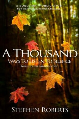 Cover of A Thousand Ways to Listen to Silence