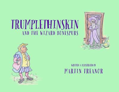 Book cover for Trumplethinskin and the Wizard Bonespurs