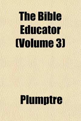 Book cover for The Bible Educator (Volume 3)