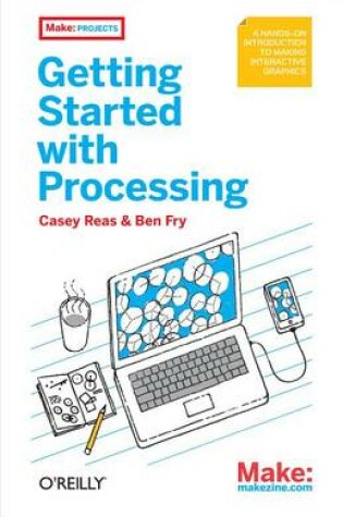 Cover of Make: Getting Started with Processing