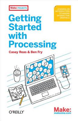 Book cover for Make: Getting Started with Processing