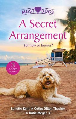 Book cover for A Secret Arrangement/A Convenient Proposal/The Secret Seduction/The Puppy Proposal