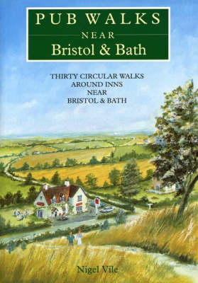 Book cover for Pub Walks Near Bristol and Bath