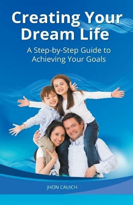 Book cover for Creating Your Dream Life