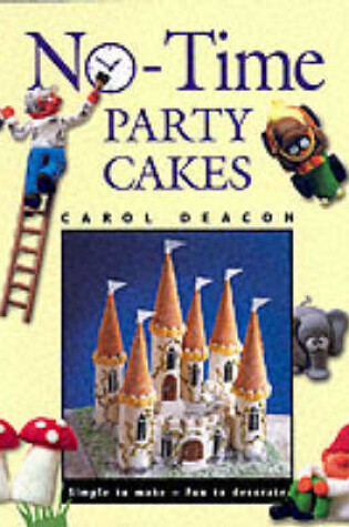 Cover of No-time Party Cakes