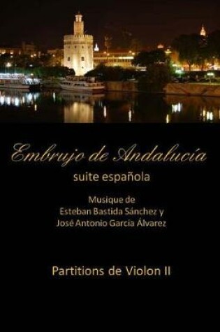 Cover of Embrujo de Andalucia - suite espanola partitions violon II