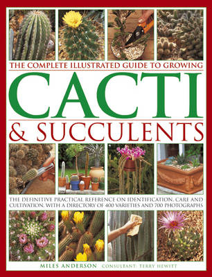 Book cover for Complete Illustrated Guide to Growing Cacti and Succulents