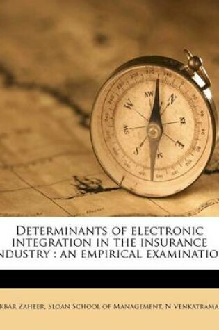 Cover of Determinants of Electronic Integration in the Insurance Industry