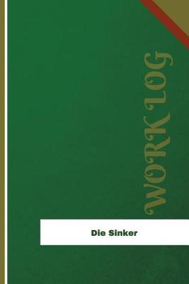 Book cover for Die Sinker Work Log