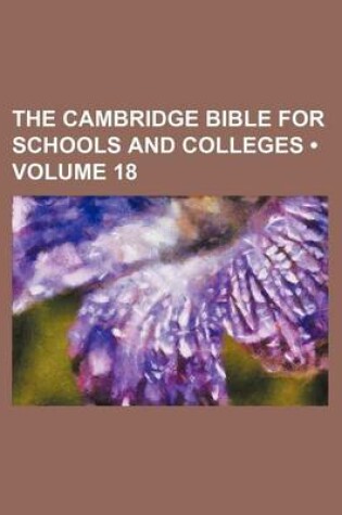 Cover of The Cambridge Bible for Schools and Colleges (Volume 18)