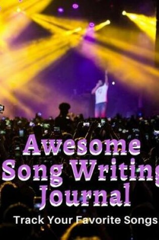 Cover of Awesome Song Writing Journal