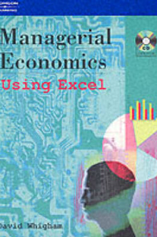 Cover of MANAGERIAL ECONOMICS USING EXCEL