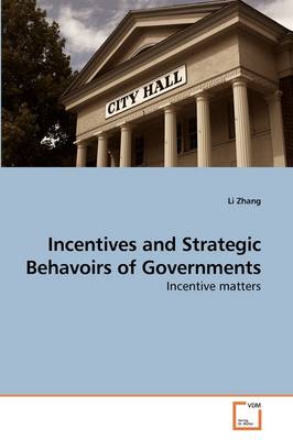 Book cover for Incentives and Strategic Behavoirs of Governments