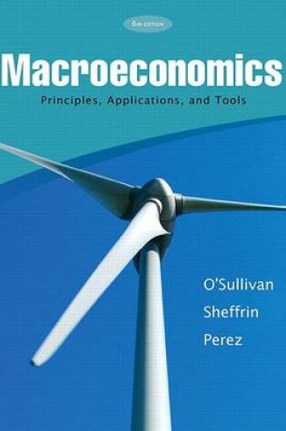 Cover of Macroeconomics Principles, Applications & Tools Plus Myeconlab Student Access Card Kit