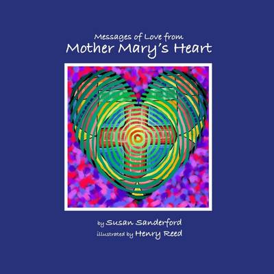 Book cover for Messages of Love from Mother Mary's Heart