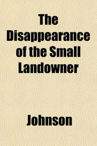 Cover of The Disappearance of the Small Landowner