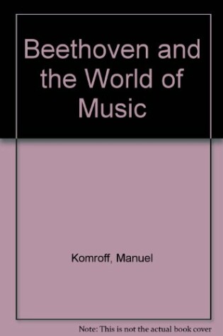 Cover of Beethoven and the World of Music.